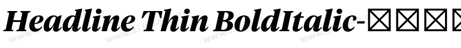 Headline Thin BoldItalic字体转换